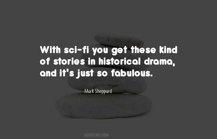 Historical Drama Quotes #217754