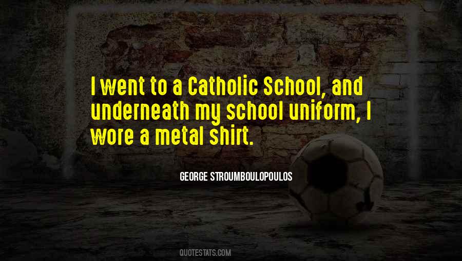 My School Uniform Quotes #1066983