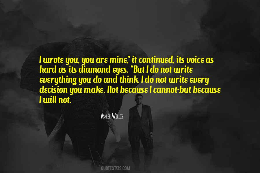 Quotes About You Are Not Mine #91234