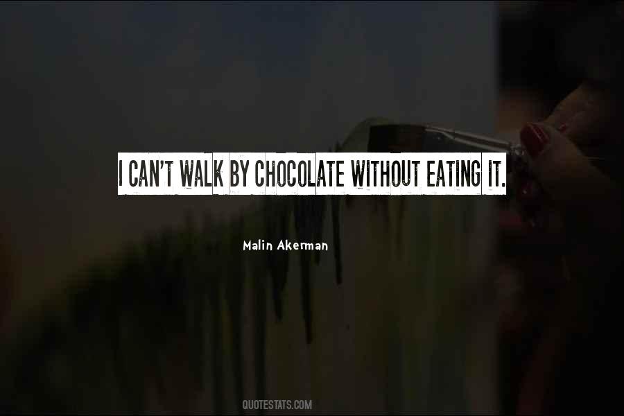 Quotes About Not Eating Chocolate #799107