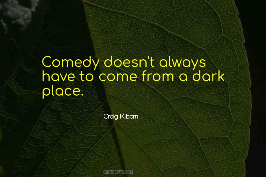 Dark Comedy Quotes #954168