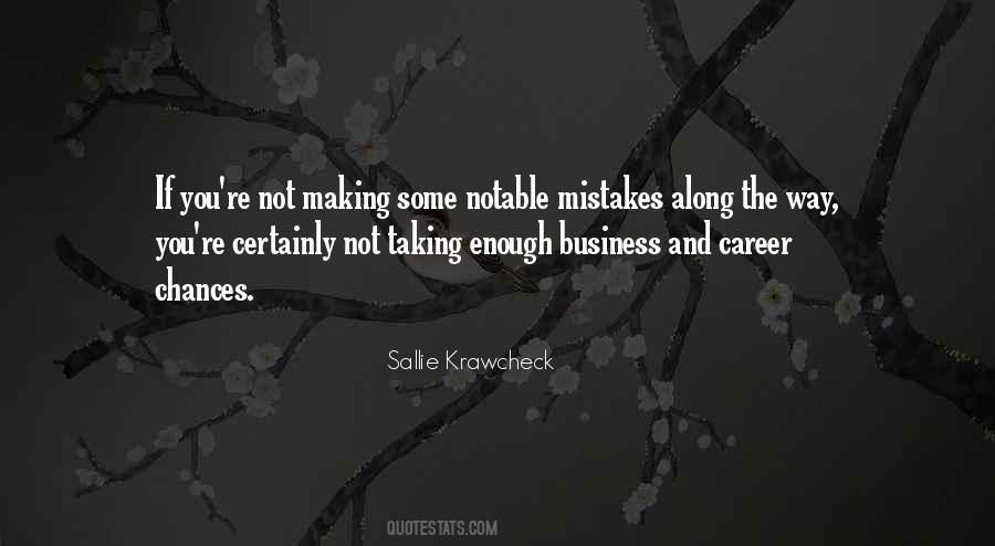 Quotes About Taking Chances And Making Mistakes #1667131