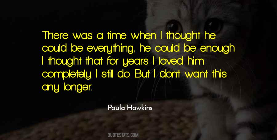 Quotes About There's A Time For Everything #993753