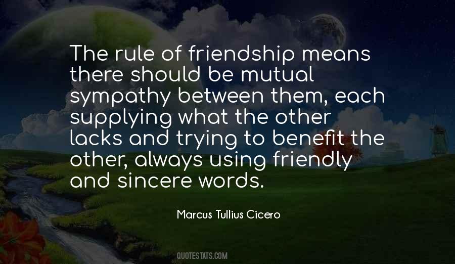 Quotes About Mutual Friendship #1475676
