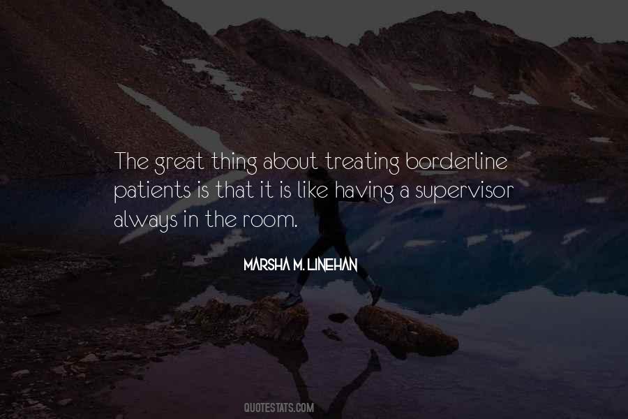 Quotes About Treating Patients #1762520