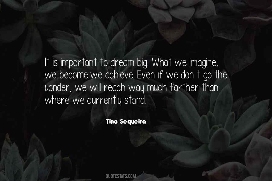 Dream Achieve Quotes #168972