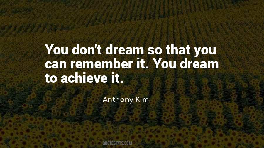 Dream Achieve Quotes #411482