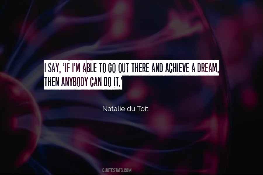 Dream Achieve Quotes #604672