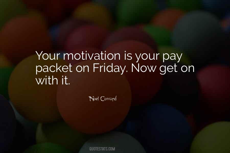 Quotes About Work Motivation #459639