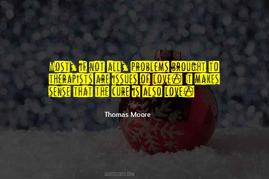 Most Of The Problems Quotes #256573