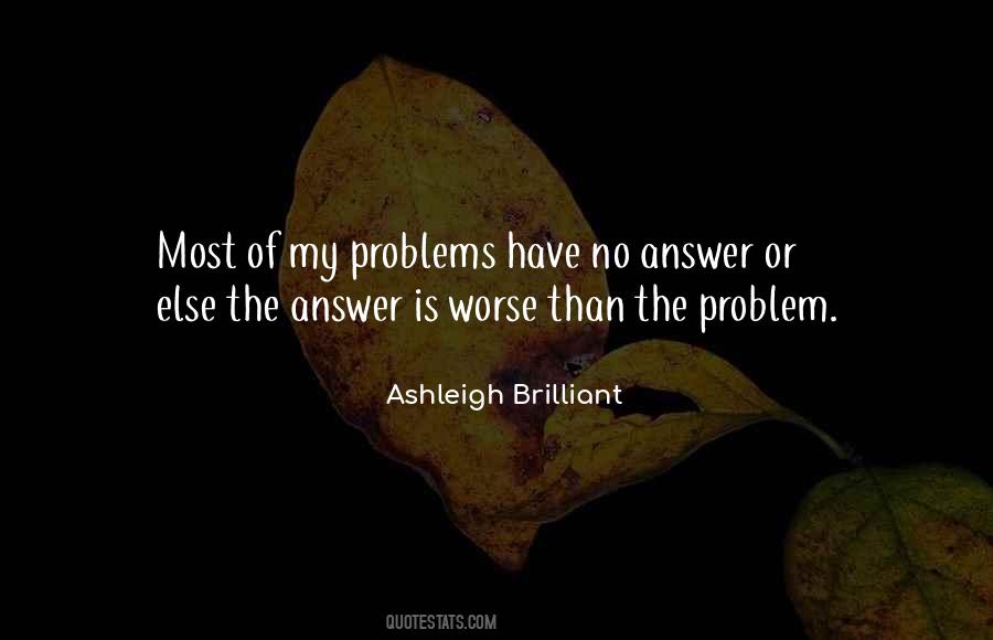 Most Of The Problems Quotes #349516