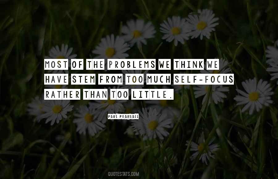 Most Of The Problems Quotes #405924