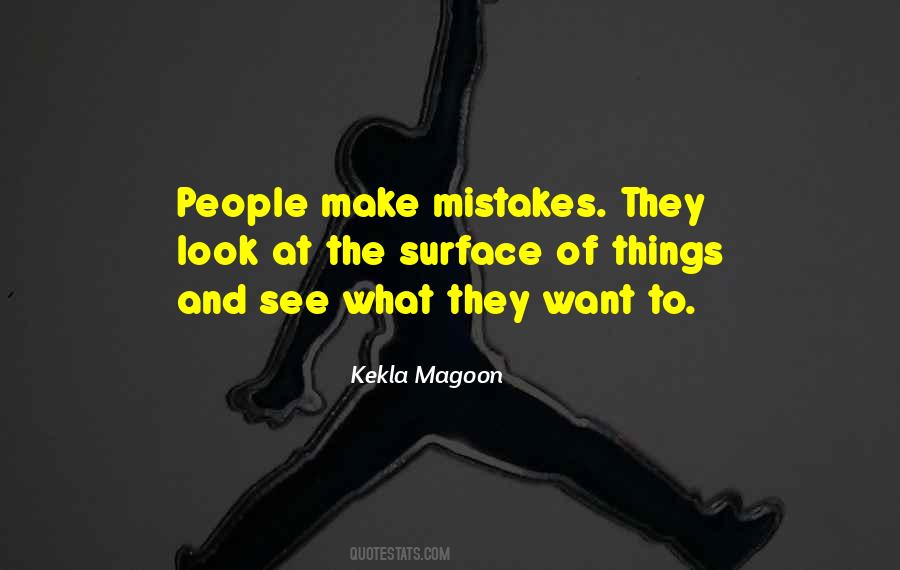People Make Mistakes Quotes #237484