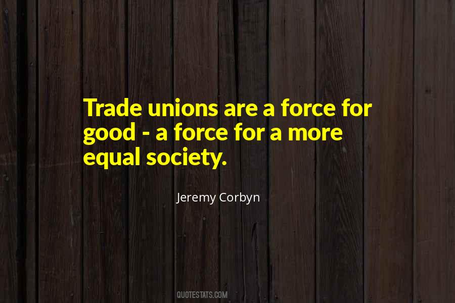 Quotes About Trade Unions #1849814