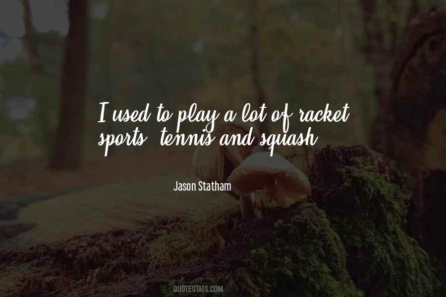 Quotes About Racket #1130196