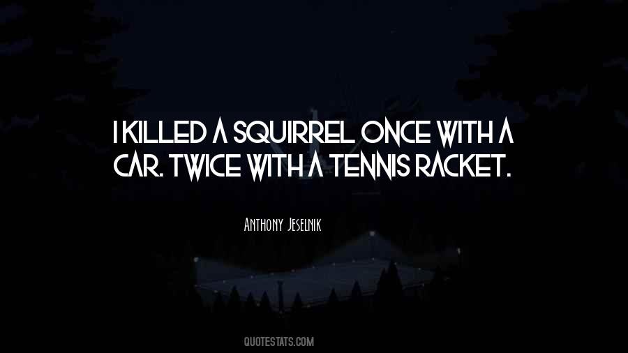 Quotes About Racket #134520