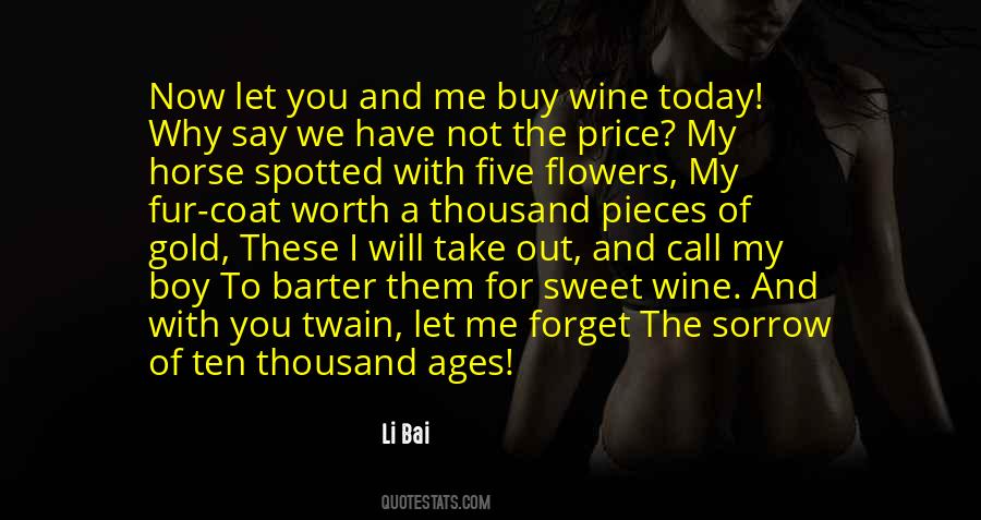 Quotes About Sweet Wine #131046