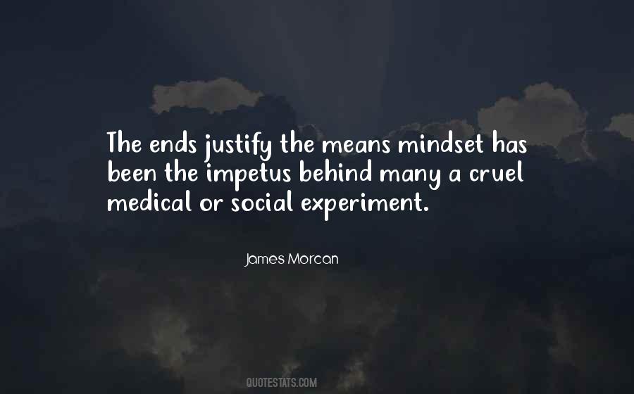 Quotes About The Ends Justify The Means #1416822