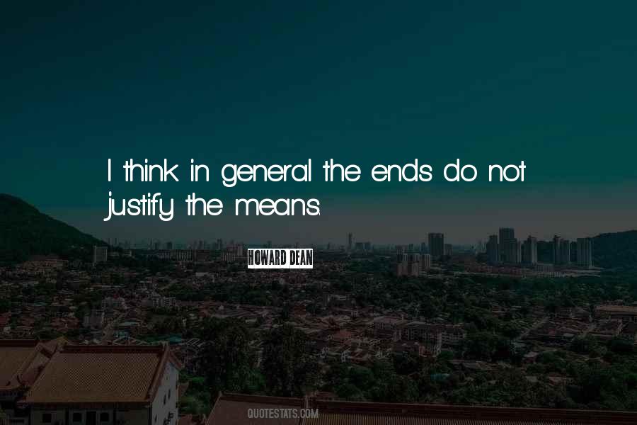 Quotes About The Ends Justify The Means #573122