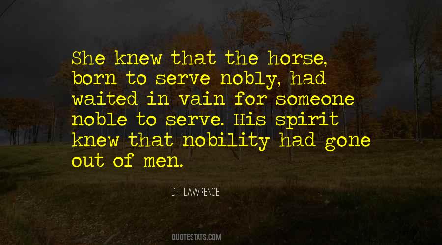 Nobility Of Spirit Quotes #1240619