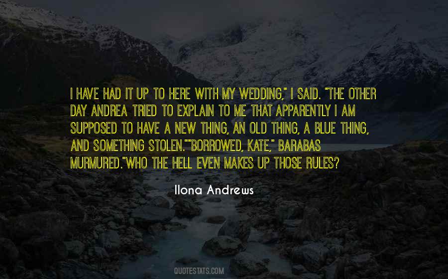 I Have Had It Quotes #1831800