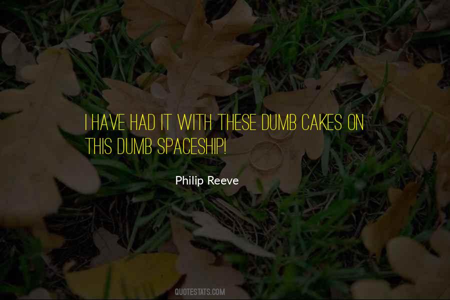 I Have Had It Quotes #595506
