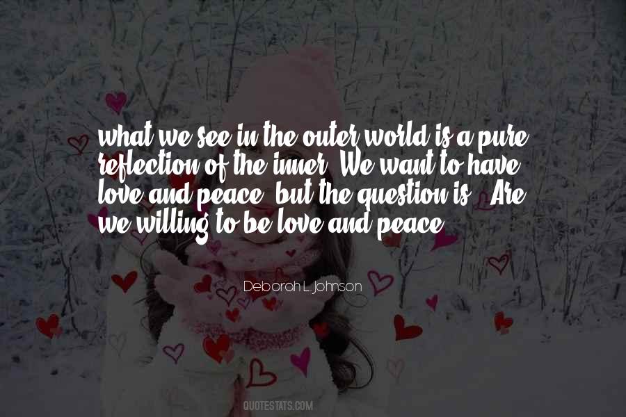 Quotes About Love And Peace #1350140