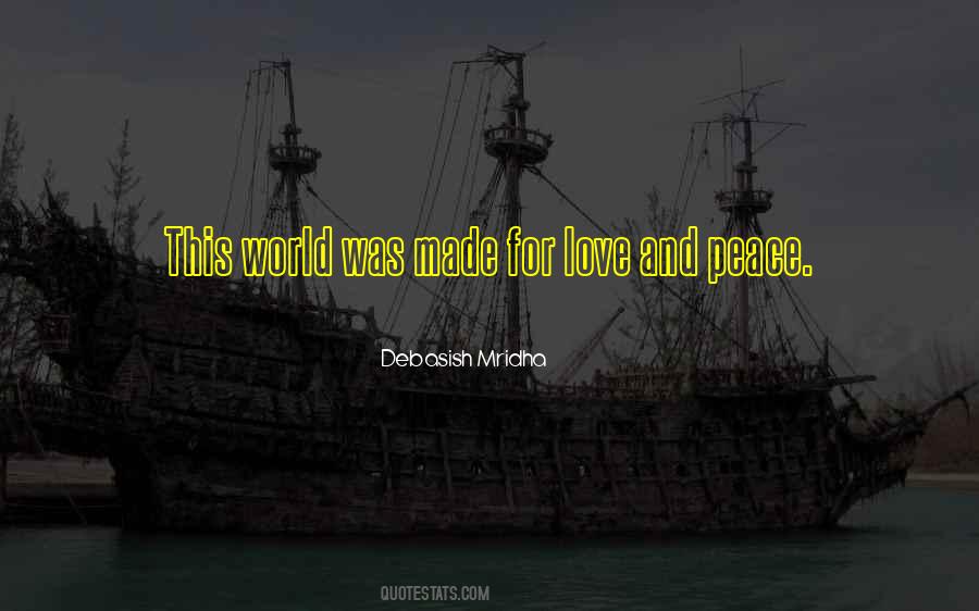 Quotes About Love And Peace #1531663