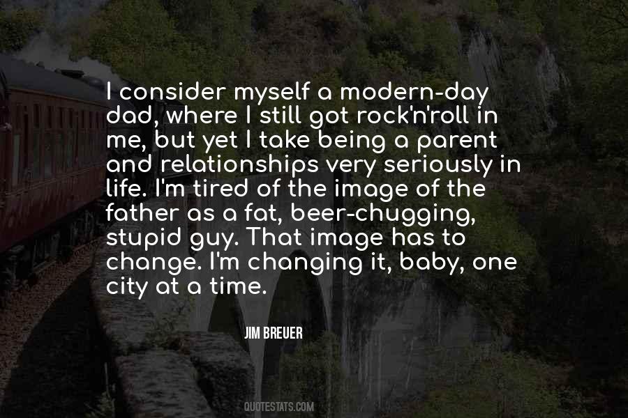 Quotes About Changing One's Life #1750391