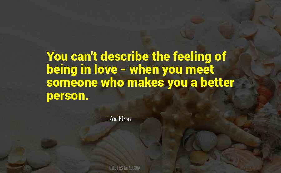 Quotes About Being With Someone Who Makes You A Better Person #1817258