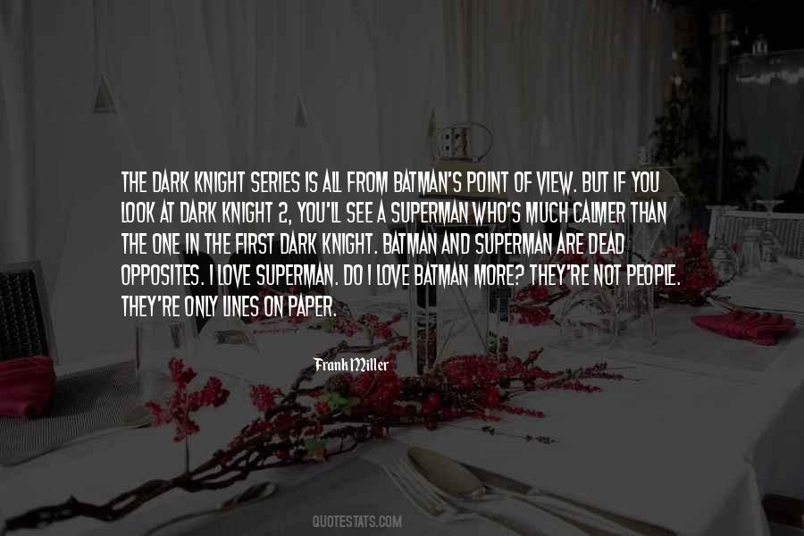 Quotes About Dark Knight #1477704