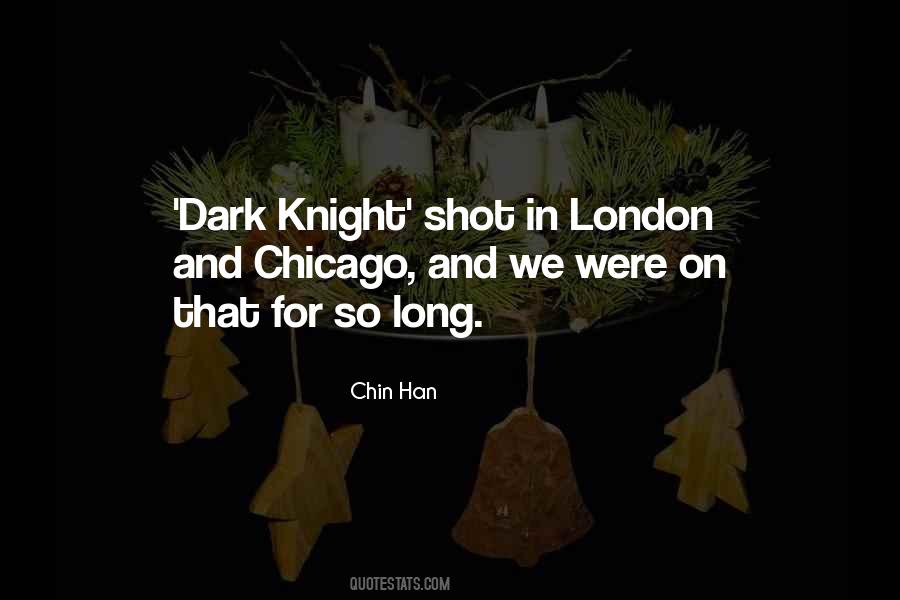 Quotes About Dark Knight #400148