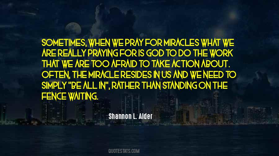 Quotes About Miracles And God #1164200