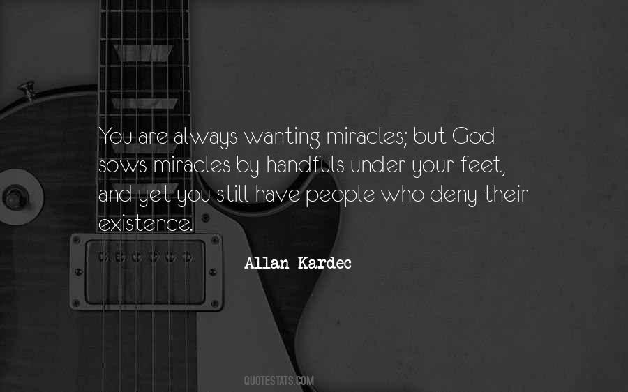 Quotes About Miracles And God #1431893