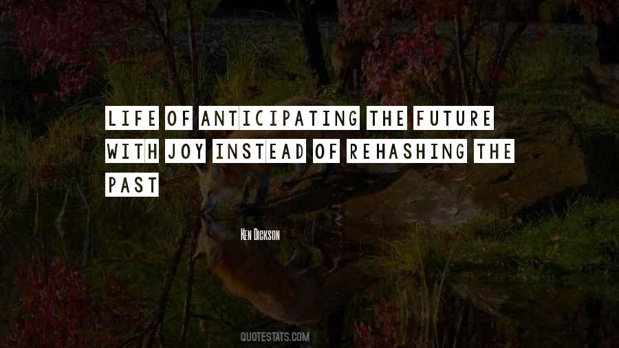 Quotes About Rehashing The Past #1694431