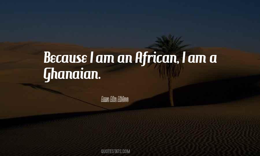 Quotes About Ghanaian #244221