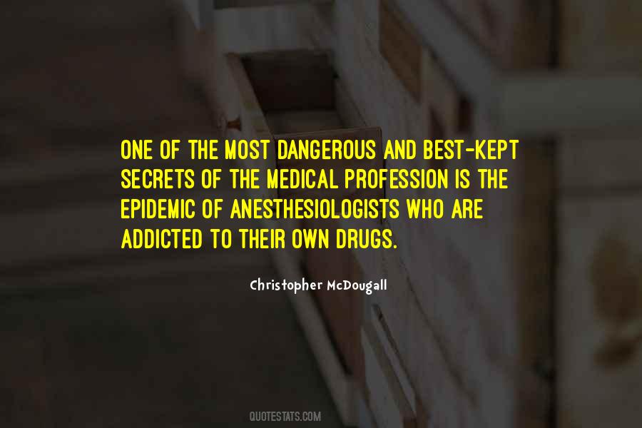 Quotes About Anesthesiologists #1101508
