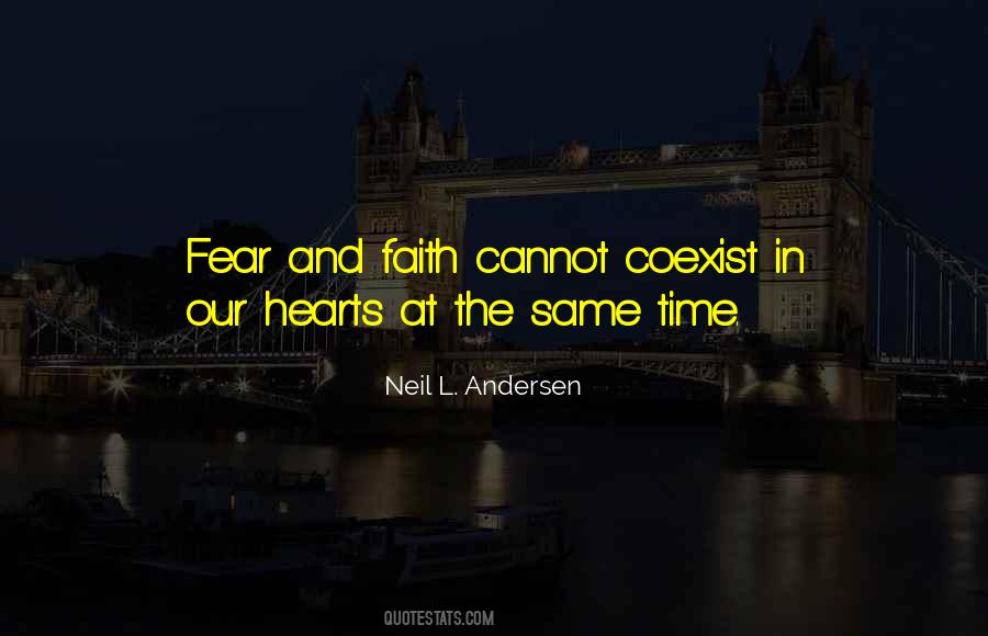 Quotes About Fear And Faith #784504