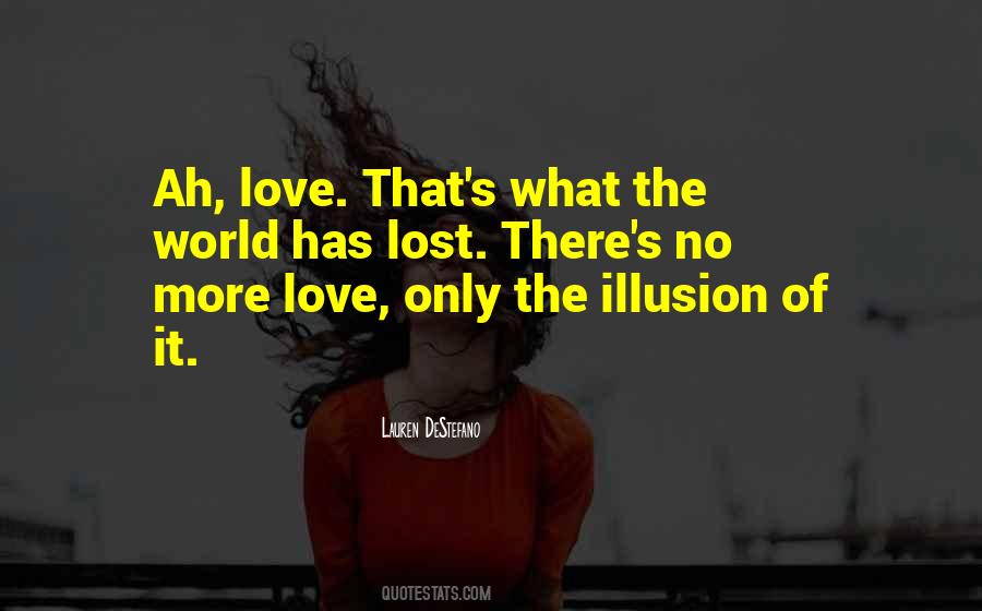 Quotes About No Love Lost #382558