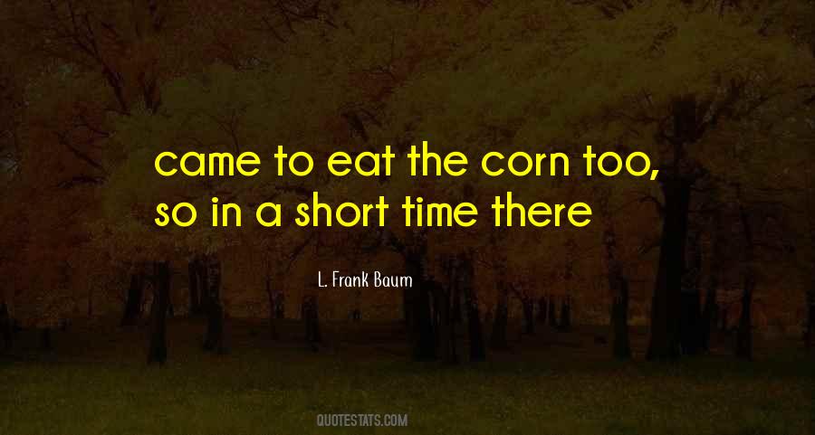 Quotes About Corn #1299316