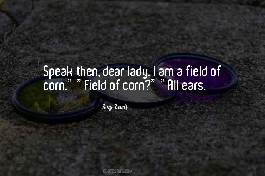 Quotes About Corn #1306901