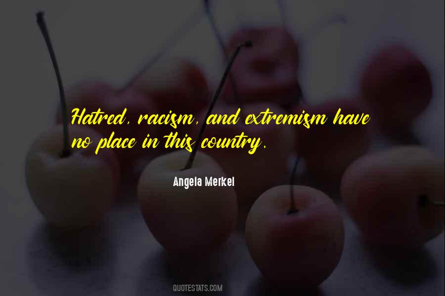 Quotes About Hatred And Racism #148976