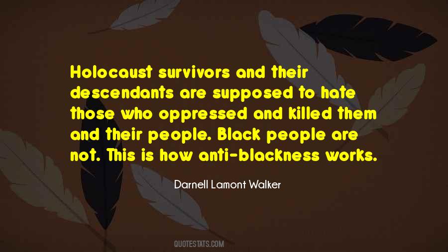 Quotes About Hatred And Racism #522742