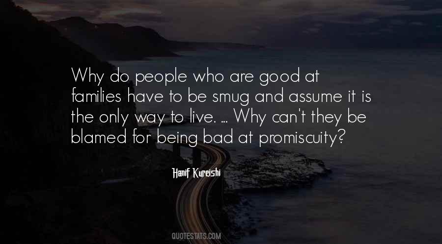 Quotes About Being Good And Bad #495566