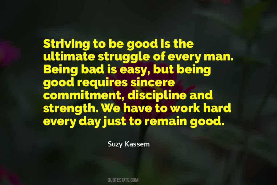 Quotes About Being Good And Bad #509227