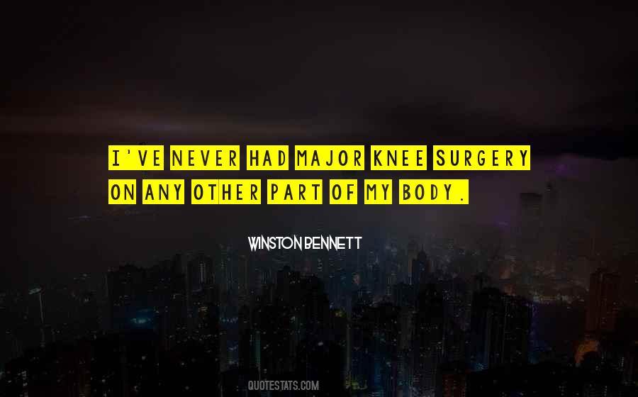 Quotes About Knee Surgery #1005654
