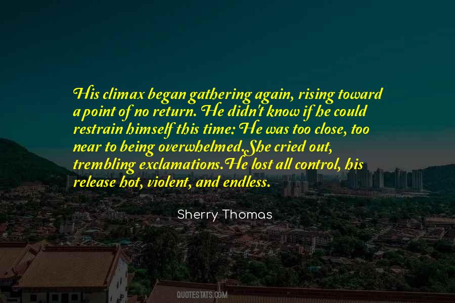 Quotes About Being Out Of Control #1511454