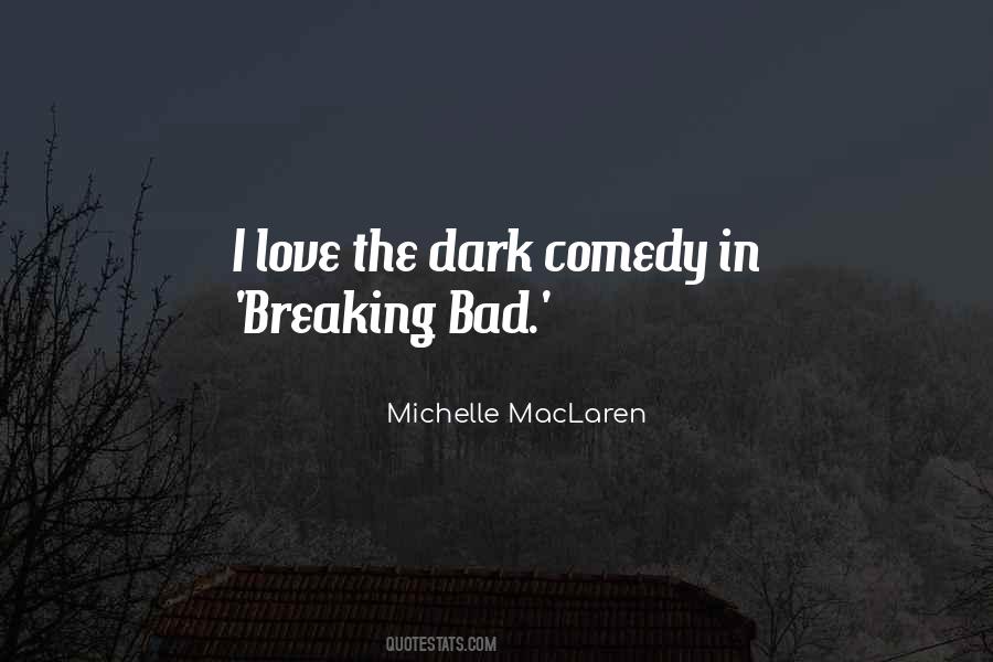 Quotes About Love Breaking Bad #1524371