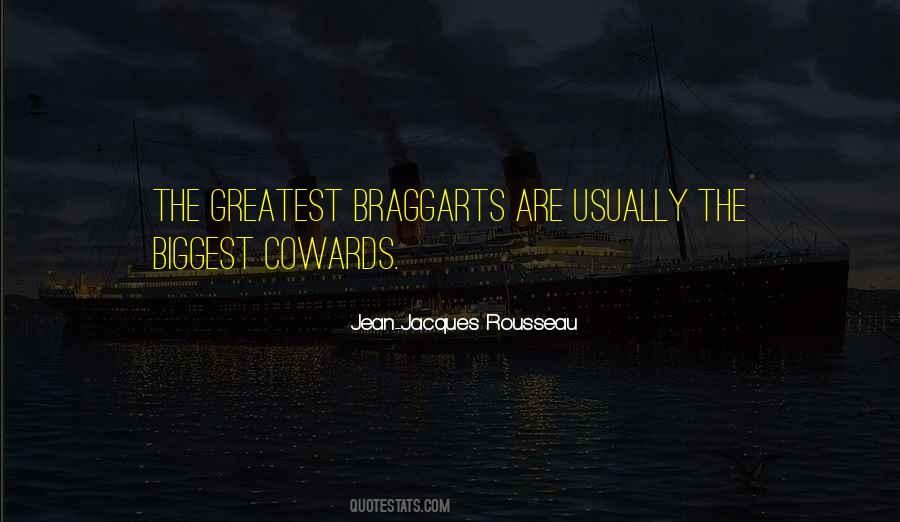 Quotes About Braggarts #1474815