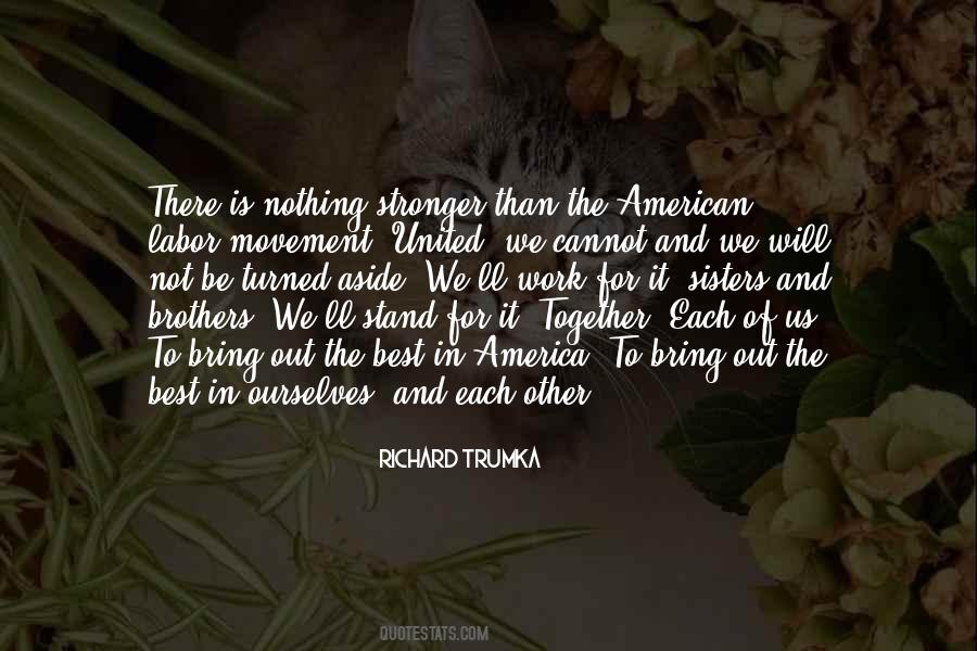 Quotes About Stronger Together #360600